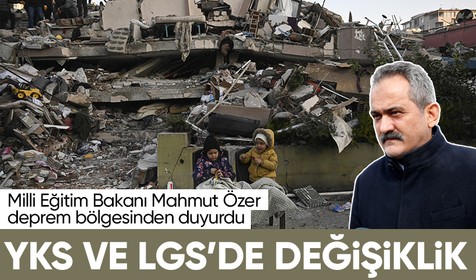 Milli Eğitim Bakanı Mahmut Özer deprem bölgesinden duyurdu: LGS ve YKS sınavları için 2. dönem konuları sayılmayacak