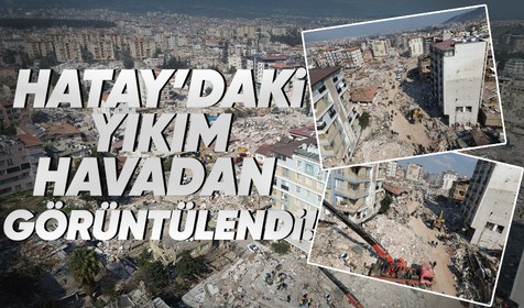 Kahramanmaraş merkezli meydana gelen depremlerin ardından Hatay'daki felaket havadan görüntülendi!