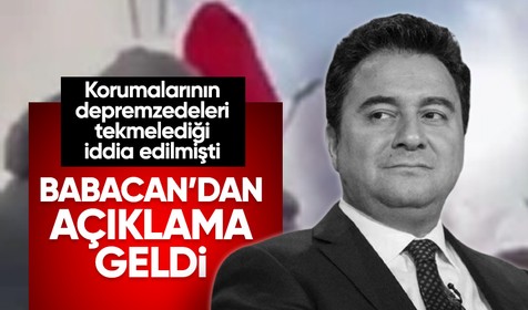 DEVA Partisi Genel Başkanı Ali Babacan'dan korumalarının "Devlet yok deyin" diyerek depremzedeleri tekmelediği iddialarına cevap