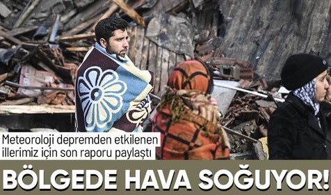 Deprem bölgesinde hava durumu nasıl olacak? Meteoroloji tek tek duyurdu | 14 ŞUBAT HAVA DURUMU