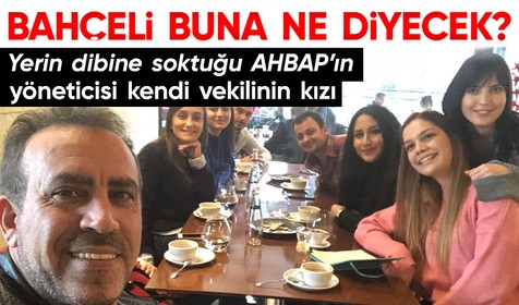 MHP Genel Başkanı Devlet Bahçeli'nin eleştiri hedefi olan AHBAP'ın Ankara İl Başkanı MHP Milletvekilinin kızı çıktı!