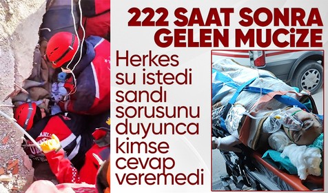 222 saat sonra enkazdan çıkarılan Melike İmamoğlu'nun ilk sorusuna kimse yanıt veremedi