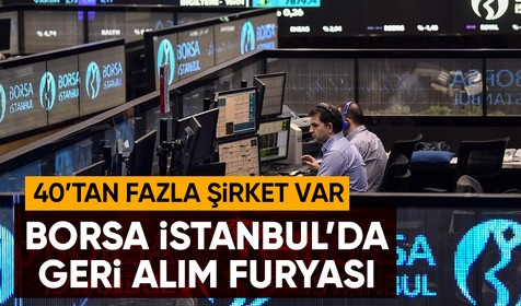 Borsa İstanbul şirketlerin toplam 20 milyar TL'ye varan pay geri alımı ile açıldı | Borsa'da hangi şirketler geri alım yaptı?