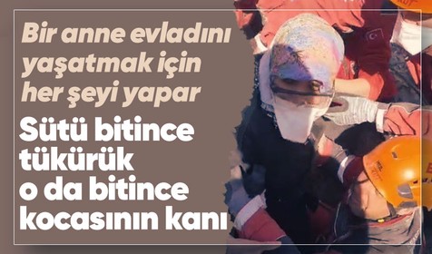 Kahramanmaraş'ta enkaz altında kalan anne 4 gün boyunca bebeğini emzirdi! Sütü biten annenin yaptığı herkesi şoke etti...