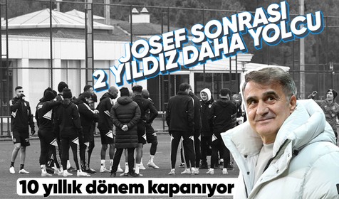 Beşiktaş'ta 10 yıllık dönem bitiyor! Josef sonrası 2 yıldız daha ayrılıyor