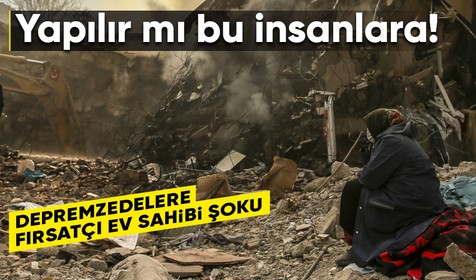 Deprem felaketine yakalanan vatandaşlara bir şok da ev sahiplerinden geldi: 6 bin TL'lik ev kirasını 11 bin TL'ye çıkardılar