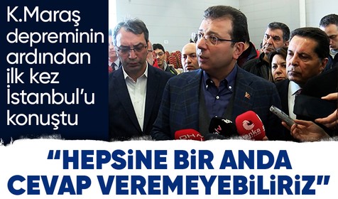 İmamoğlu'ndan, Kahramanmaraş depreminin ardından ilk kez olası büyük İstanbul depremine ilişkin açıklama: Bir anda hepsine cevap veremeyebiliriz