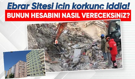 Büyük yıkıma sebep olan depremin simgesi haline gelen Ebrar Sitesi için korkunç iddia ortaya atıldı! Nervürsüz demir mi kullanıldı?