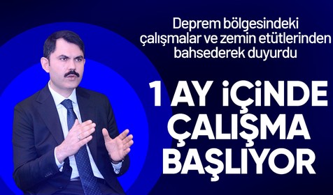 Çevre, Şehircilik ve İklim Değişikliği Bakanı Murat Kurum depremden etkilenen illerimiz ile ilgili konuştu: İnşaat çalışmalarına 1 ay içinde başlanacak