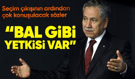 Bülent Arınç'tan 'seçimler ertenlemeli' değerlendirmesinin ardından çok konuşulacak sözler: Bal gibi yetkisi var