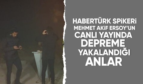 Habertürk spikeri Mehmet Akif Ersoy’un canlı yayında depreme yakalandığı anlar