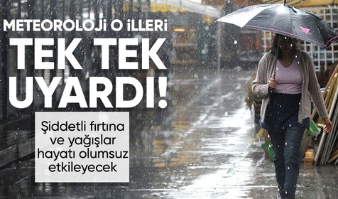 Meteoroloji o illerimizi uyardı: Kuvvetli yağış ve fırtına geliyor | 21 ŞUBAT HAVA DURUMU