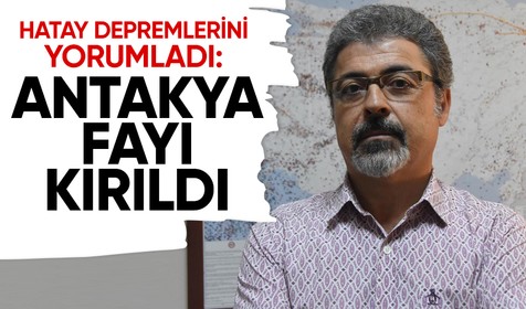 Prof. Dr. Hasan Sözbilir, bugün Hatay’da gerçekleşen depremleri yorumladı