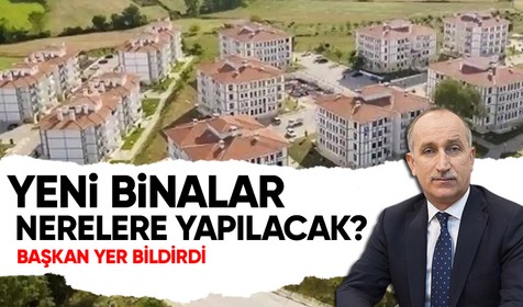 TOKİ Başkanı'ndan açıklama geldi: Yeni binalar nerelere yapılacak?