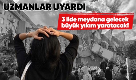 Türkiye'de yaşanan deprem felaketleri sonrası gözler uzmanların yaptığı uyarılarda! Büyük yıkıma neden olacak depremler hangi illerde meydana gelecek?