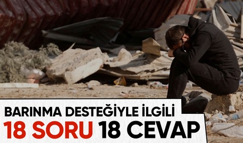 AFAD'dan Afetzede Barınma Desteği ile ilgili merak edilenlere cevap