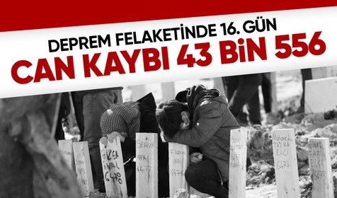 Kahramanmaraş merkezli depremlerde hayatını kaybedenlerin sayısı 43 bin 556'ya yükseldi