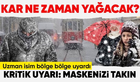Kar ne zaman yağacak? Uzman isim bölge bölge sıraladı! Deprem bölgesi ve İstanbul, Ankara, İzmir'de hava durumu...