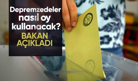Adalet Bakanı Bozdağ depremzedelerin nasıl oy kullanacağını açıkladı