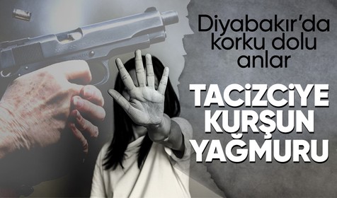 Diyarbakır'da gelini ile kendisini taciz eden sapığa kurşun yağmuru
