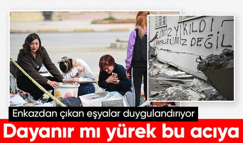Kahramanmaraş depreminin ardından geriye eşyalar kaldı: Enkazdan çıkartılanlara bakanlar gözyaşlarını tutamadı