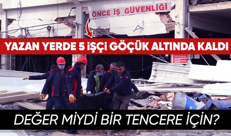 Kahramanmaraş'ta ağır hasarlı fabrikaya giren işçiler, enkaz altında kaldı: 1 ölü, 4 yaralı
