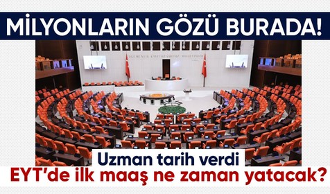 Milyonların beklediği soru yanıt buluyor! İlk EYT maaşı ne zaman yatacak? Uzman isim bir bir açıkladı! SSK ve Bağkur emeklisi için tüm detaylar...