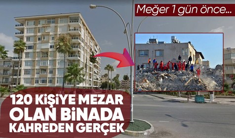 Hatay'da 120 kişiye mezar olan binayla ilgili yürek yakan gerçek! Meğer bir gün önce...