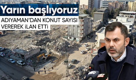 Çevre Şehircilik ve İklim Değişikliği Bakanı Murat Kurum'dan önemli açıklamalar: Adıyaman'da yarın 21 bin 244 konutun yapımına başlanacak