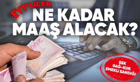 EYT Son Dakika | EYT ile emekli olanlar ne kadar maaş alacak? SSK, Bağ-Kur, Emekli Sandığı... Tek tek hesaplandı!