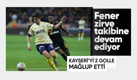 Fenerbahçe, Kayserispor'u iki golle mağlup etti