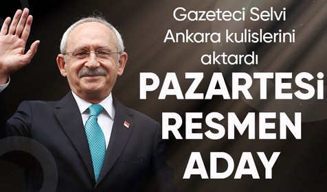 Hürriyet yazarı Abdulkadir Selvi CHP Genel Başkanı Kemal Kılıçdaroğlu'nun aday olacağını iddia etti