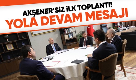 İYİ Parti Genel Başkanı Meral Akşener'in açıklamaları sonrası 5 lider olağanüstü toplandı