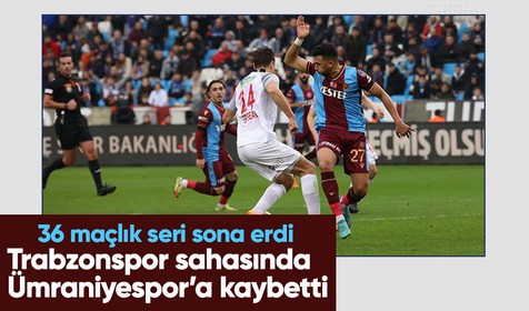 Trabzonspor, Ümraniyespor'a mağlup oldu