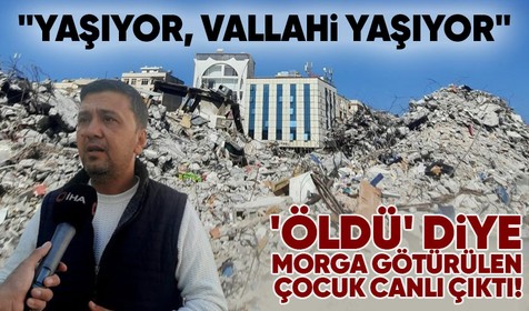 Enkazdan çıkarıldı tam morga konulacakken kebapçının dikkati sayesinde hayatı kurtuldu