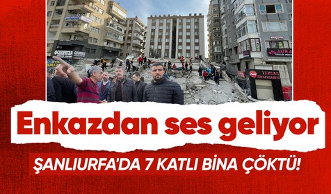 Son dakika deprem haberleri... Şanlıurfa'da 7 katlı bina çöktü! Depremde ağır hasar almıştı... CHP İl Başkanlığı da bulunuyor