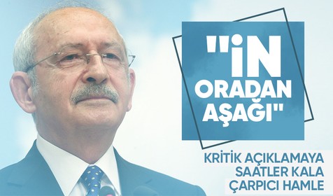 CHP Genel Başkanı Kemal Kılıçdaroğlu'ndan adaylığının açıklanmasına saatler kala dikkat çeken hamle! "İn oradan aşağı"
