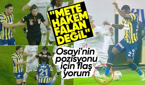 Alanyaspor-Fenerbahçe maçının hakemi Mete Kalkavan'a flaş sözler! Kırmızı kart ve penaltılar doğru mu?
