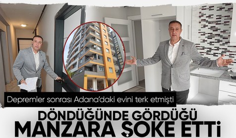 Adana'da depremden sonra evini terk eden Ozan Hansoylu evine geri döndüğünde ilginç bir manzarayla karşılaştı!