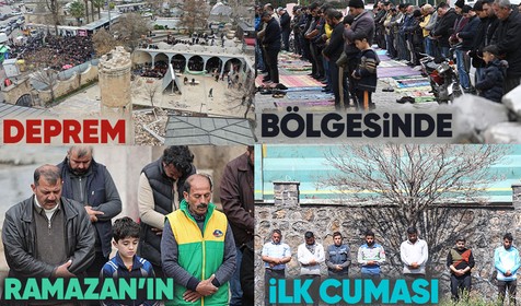 Deprem bölgesinde Ramazan'ın ilk cuması kılındı