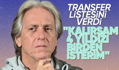 Jorge Jesus transfer listesini verdi! Fenerbahçe'de kalırsa 4 yıldız istiyor