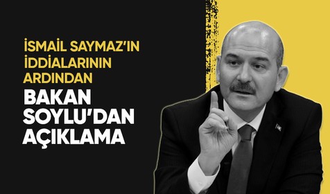 Gazeteci İsmail Saymaz’ın iddialarının ardından İçişleri Bakanı Süleyman Soylu'dan açıklama: Sayın Erdoğan davamızın lideridir