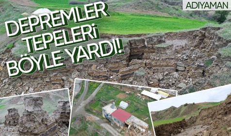 Adıyaman'da meydana gelen depremler sonrası tepelerde yarıklar oluştu