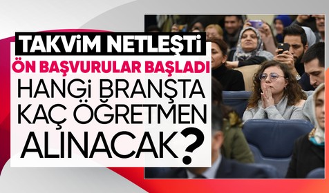 45 bin öğretmen atamasında ön başvurular bugün başladı | 103 farklı branşta kontenjan dağılımı belli oldu | ATAMA TAKVİMİ