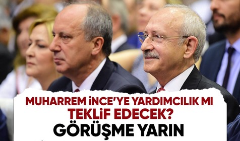 Millet İttifakı'nın Cumhurbaşkanı Adayı Kemal Kılıçdaroğlu ile Memleket Partisi'nin Cumhurbaşkanı Adayı Muharrem İnce yarın görüşecek