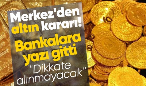Bankalara yazı gitti! Merkez Bankası'ndan altın kararı! TL payı hesaplamasında dikkate alınmayacak