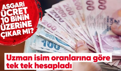 Asgari ücret 10 bin liranın üstüne çıkar mı? Oranlarına göre teker teker hesaplandı! İşte en göze çarpan miktar