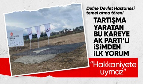 Defne'de gerçekleştirilen temel atma töreninde tartışma yaratan o kareye AK Parti'den ilk yorum: Temsili bir görüntü
