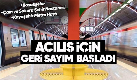 Ulaştırma ve Altyapı Bakanı Adil Karaismailoğlu Başakşehir-Çam ve Sakura Şehir Hastanesi - Kayaşehir Metro Hattı'nın açılışı için gün sayıldığını belirtti