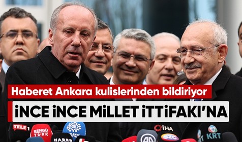 Haberet Ankara kulislerinden bildiriyor: Muharrem İnce, Millet İttifakı’yla anlaşabilir